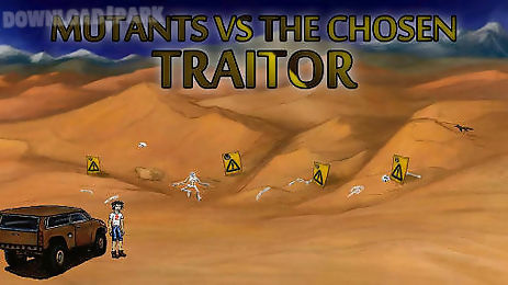 mutants vs the chosen: traitor