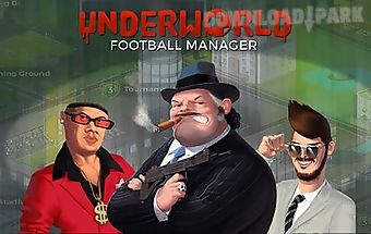 Underworld football manager