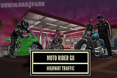 moto rider go: highway traffic