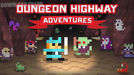 dungeon highway: adventures