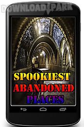 spookiest abandoned places