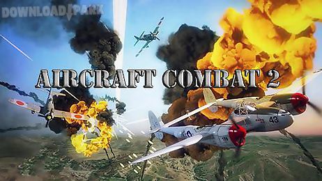 aircraft combat 2: warplane war