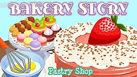 bakery story: pastry shop