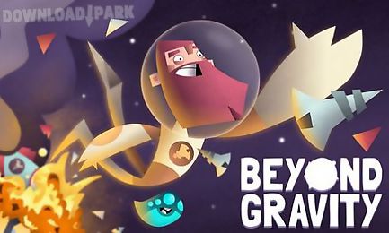 beyond gravity