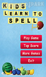 kids learn to spell - fruits