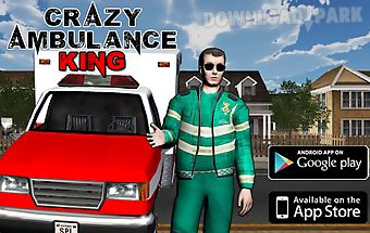 Crazy ambulance king 3d