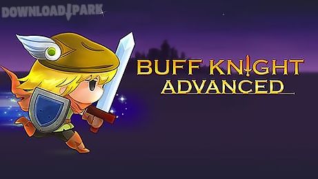 buff knight advanced!