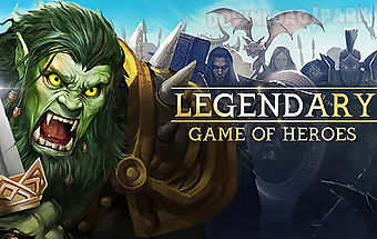 Legendary: game of heroes