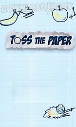 toss the paper