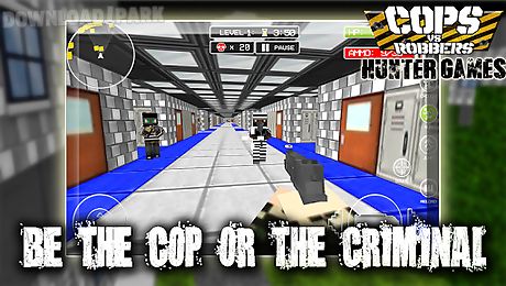 cops vs robbers hunter games