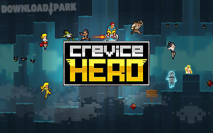 crevice hero