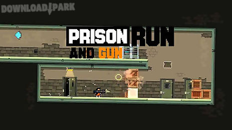 prison: run and gun