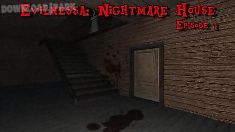 evilnessa: nightmare house. episode 1