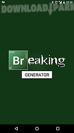 breaking generator