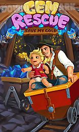 gem rescue: save my gold
