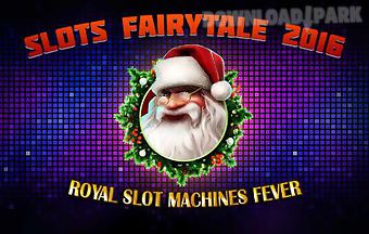 Slots fairytale 2016: royal slot..