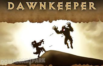 Dawnkeeper: last survivors