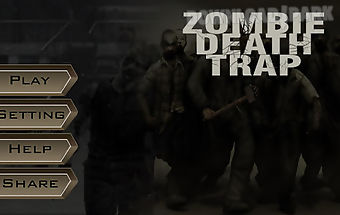 Zombie death trap