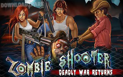 zombie shooter: deadly war returns