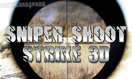 sniper shoot strike 3d
