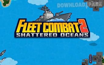 Fleet combat 2: shattered oceans