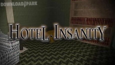 hotel insanity