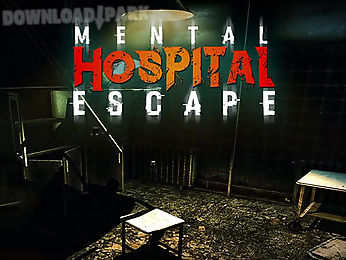 mental hospital escape