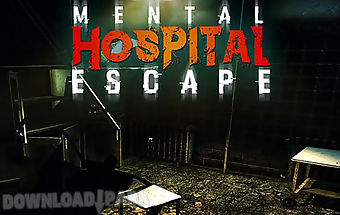 Mental hospital escape