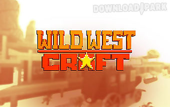 Wild west craft: exploration