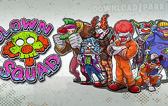 Clown squad