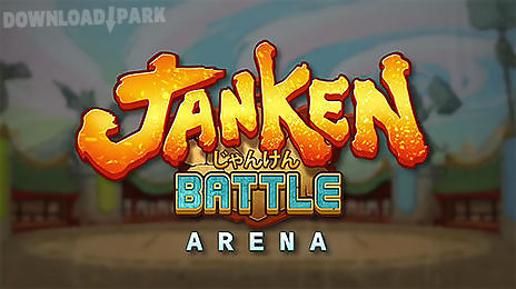 jan ken battle arena