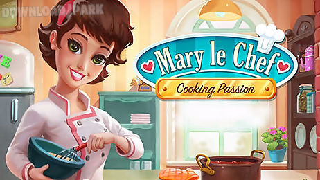 mary le chef: cooking passion