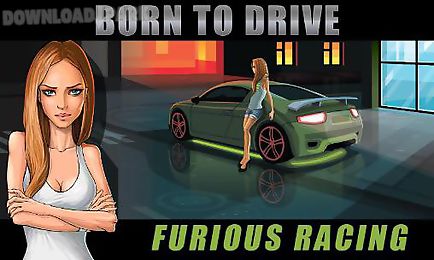 born to drive: furious racing