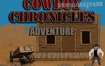 Cowboy chronicles: adventure