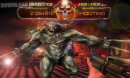 infected house: zombie shooter