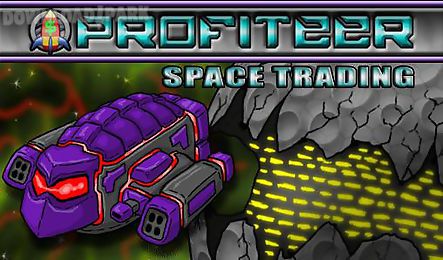 space trading: profiteer