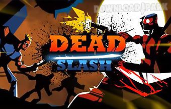 Dead slash: gangster city