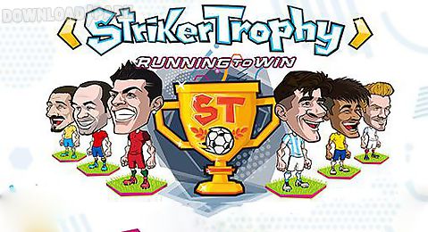 striker trophy: running to win