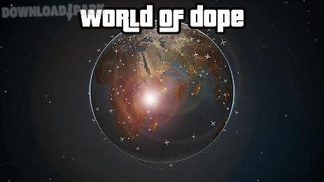 world of dope