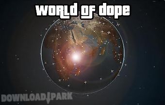 World of dope
