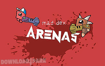 Mad dex arenas