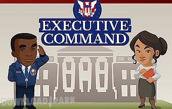 Executive command