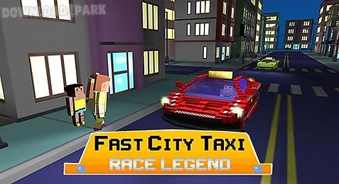 fast city taxi race legend