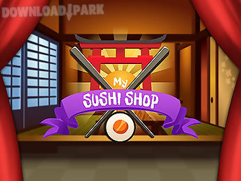 my sushi shop