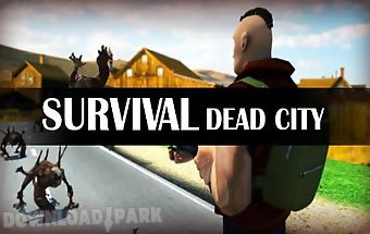 Survival: dead city