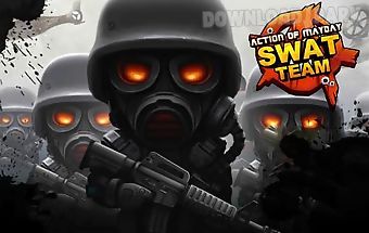 Action of mayday: swat team