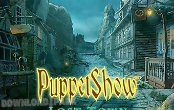Puppet show: lost town