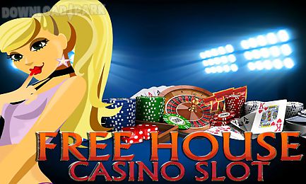 free house casino slot
