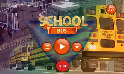 school bus - the best school bus driver 3d