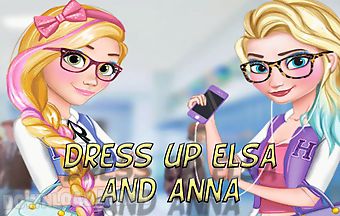 Dress up elsa and anna to colleg..